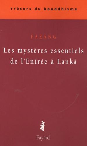 Les mystères essentiels de l'Entrée à Lanka