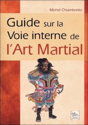 Guide sur la voie interne de l'art martial -