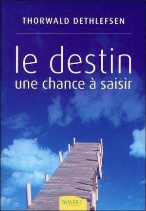 Le destin une chance à saisir