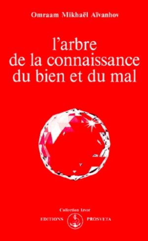 L'ARBRE DE LA CONNAISSANCE DU BIEN ET DU MAL. 7ème édition