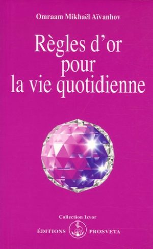 Règles d'or pour la vie quotidienne