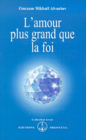 L'amour plus grand que la foi