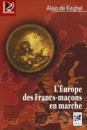 L'Europe des Francs-maçons en marche