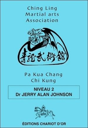 Pa Kua Chang Chi Kung - Niveau 2