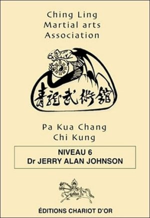 Pa Kua Chang Chi Kung - Niveau 6