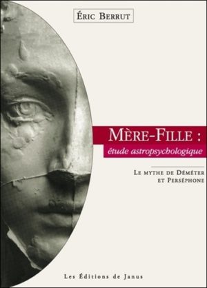 Mère-fille : étude astropsychologique - Le mythe de Déméter et Perséphone