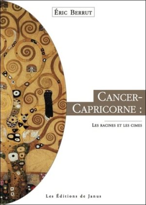 Cancer-Capricorne - Racines et cimes