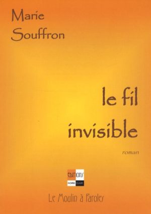 Le fil invisible