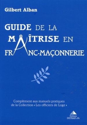 Guide de la maîtrise en franc-maçonnerie