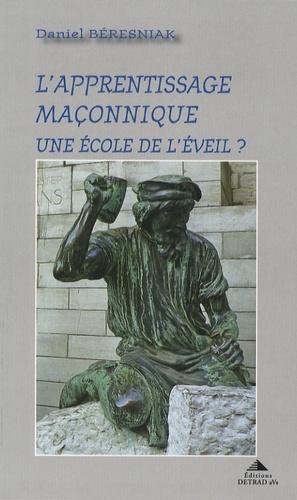 L'apprentissage maconnique - Une école de l'éveil ?