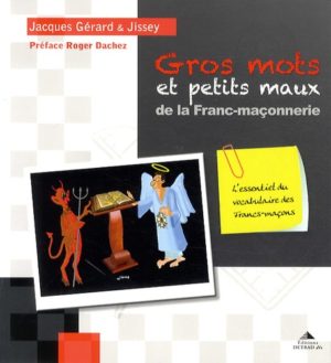 Gros mots et petits maux de la Franc-maçonnerie