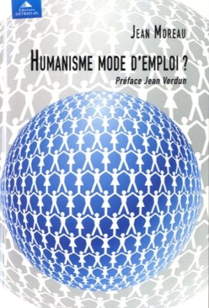 Humanisme mode d'emploi ?