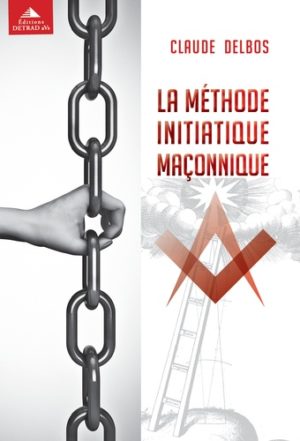 La méthode initiatique maçonnique