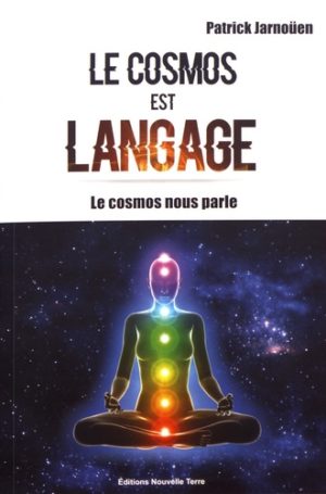 Le cosmos est langage - Le cosmos nous parle