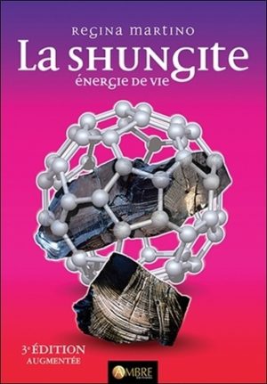 La Shungite - Energie de vie