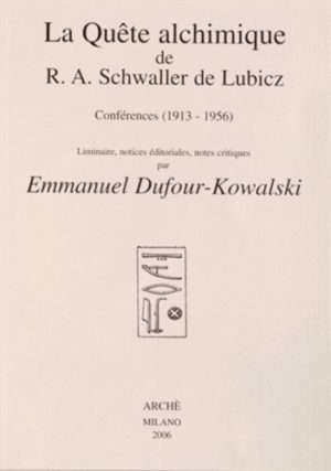 La Quête alchimique de R-A Schwaller de Lubicz