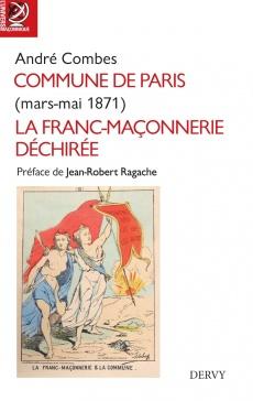 La Commune de Paris - Mars-Juin 1871, la Franc-Maçonnerie déchirée