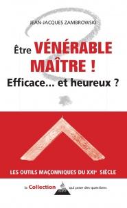 Être vénérable maître ! Efficace et heureux ?