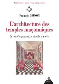 L'Architecture des Temples Maçonniques