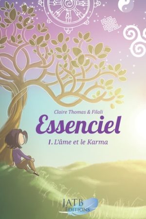 Essenciel - Tome 1, L'âme et le karma