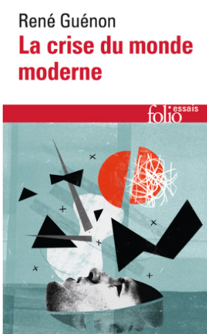 La crise du monde moderne
