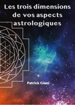 Les trois dimensions de vos aspects astrologiques