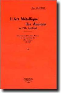 L'Art Métallique des Anciens - ou l'Or artificiel