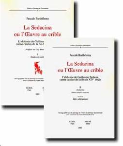 La Sedacina ou l'Oeuvre au crible 2 volumes - L'alchimie de Guillaume Sedacer, carme catalan de la fin du XIVème siècle