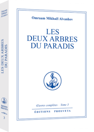 Oeuvres complètes - Tome 3, Les Deux arbres du paradis