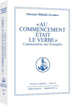 Oeuvres completes - Tome 9, Au commencement était le verbe