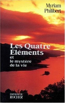 Les Quatre Eléments et le Mystère de la vie