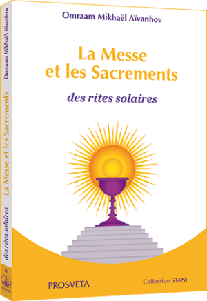 La Messe et les Sacrements - Des rites solaires