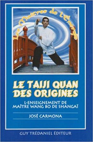 LE TAIJI QUAN DES ORIGINES