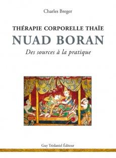 Nuad Boran, Thérapie corporelle thaïe, Des sources à la pratique