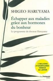 Echapper aux maladies grâce aux hormones du bonheur