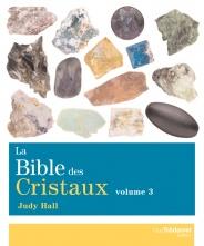 La Bible des Cristaux - Volume 3