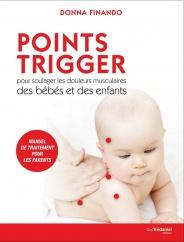 Points Trigger pour soulager les douleurs musculaires des bébés et des enfants