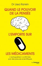 Quand le pouvoir de la pensée l'emporte sur les médicaments