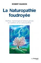 La Naturopathie foudroyée