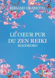 Le coeur pur du Zen Reiki