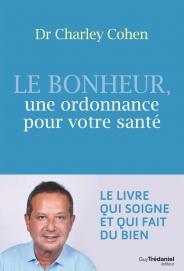 Le bonheur, une ordonnance pour votre sante