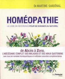 Homéopathie, le livre de référence pour se soigner au naturel