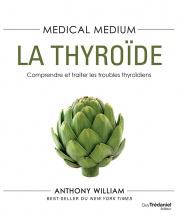 Medical medium : la thyroïde