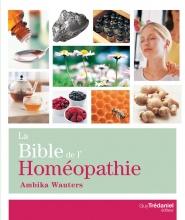 La Bible de l'Homéopathie