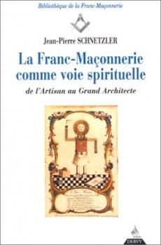 La Franc-maçonnerie comme voie spirituelle