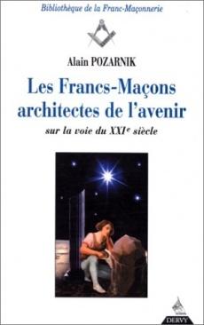 Les francs-maçons architectes de l'avenir