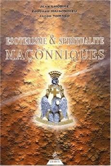 Esotérisme et spiritualité maçonniques