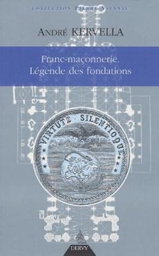 Franc-maçonnerie, la légende des fondations