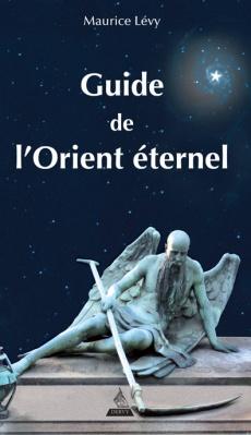 Guide de l'Orient éternel