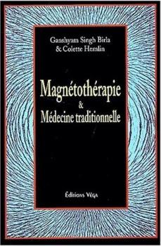 Magnétothérapie et médecine traditionnelle